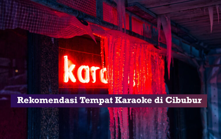 tempat karaoke di cibubur