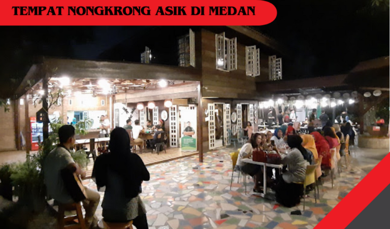 tempat nongkrong asik di medan