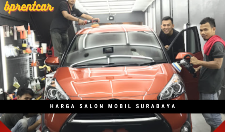 harga salon mobil surabaya